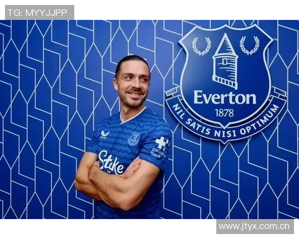 埃弗顿胜曼联后图赫尔与格拉利什深度对话引发关注